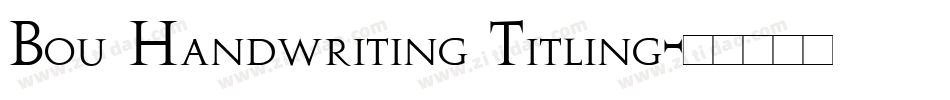 Bou Handwriting Titling字体转换